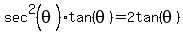 +sec%5E2%28theta%29tan%28theta%29+=+2tan%28theta%29+