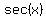 +sec+%28x%29+