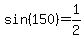+sin%28+150+%29+=+1%2F2+