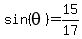 +sin%28+theta+%29+=+15%2F17+