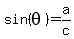 +sin%28+theta+%29+=+a%2Fc+