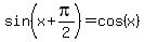 +sin%28+x+%2B+pi%2F2+%29+=+cos%28+x+%29+