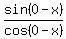 +sin%280-x%29%2Fcos%280-x%29+
