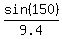 +sin%28150%29%2F9.4+