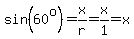 +sin%2860%5Eo%29+=+x%2Fr+=+x%2F1+=+x+