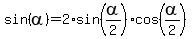 +sin%28alpha%29+=+2%2Asin%28alpha%2F2%29%2Acos%28alpha%2F2%29+