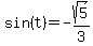 +sin%28t%29+=+-sqrt%285%29%2F3+