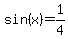 +sin%28x%29=1%2F4+