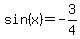 +sin%28x%29+=+-3%2F4+