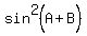 +sin%5E2%28A%2BB%29