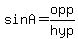 +sin+A+=+opp%2Fhyp+