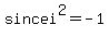 +since++i%5E2+=-1++