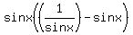 +sinx%28+%281%2Fsinx%29-sinx%29