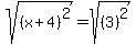 +sqrt%28%28++x+%2B+4++%29%5E2%29+=+sqrt%28%283%29%5E2+%29