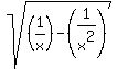 +sqrt%28%281%2Fx%29-%281%2Fx%5E2%29%29