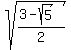 +sqrt%28%283+-+sqrt%285%29%29%2F2%29+