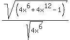 +sqrt%28%284x%5E6+%2B+4x%5E12-+1%29%29%2Fsqrt%284x%5E6%29%29