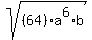 +sqrt%28%2864%29%2Aa%5E6%2A+b%29