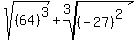 +sqrt%28%2864%29%5E3%29+%2B+root%283%2C%28-27%29%5E2%29