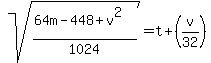 +sqrt%28%2864m-448%2Bv%5E2%29%2F1024%29+=+t%2B%28v%2F32%29+