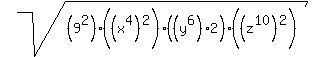 +sqrt%28%289%5E2%29%28%28x%5E4%29%5E2%29%28%28y%5E6%292%29%28%28z%5E10%29%5E2%29%29+