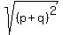 +sqrt%28%28p%2Bq%29%5E2%29+