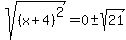 +sqrt%28%28x%2B4%29%5E2%29+=+0%2B-sqrt%2821%29