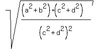 +sqrt%28+%28%28a%5E2%2Bb%5E2%29%28c%5E2%2Bd%5E2%29%29%2F%28c%5E2%2Bd%5E2%29%5E2%29+