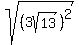 +sqrt%28+%283sqrt%2813%29%29%5E2%29+