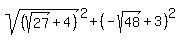 +sqrt%28+%28sqrt%2827%29%2B4%29%29%5E2+%2B+%28-sqrt%2848%29%2B3%29%5E2%29