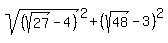 +sqrt%28+%28sqrt%2827%29-4%29%29%5E2+%2B+%28sqrt%2848%29-3%29%5E2%29
