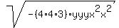 +sqrt%28+-%284%2A4%2A3%29yyyx%5E2x%5E2+%29+
