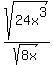 +sqrt%28+24x%5E3%29%2Fsqrt%28+8x+%29+