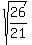 \"+sqrt%28+26%2F21+%29+\"