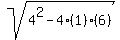 +sqrt%28+4%5E2-4%281%29%286%29+%29+