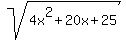 +sqrt%28+4x%5E2%2B20x%2B25+%29+