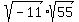 +sqrt%28-11%29%2Asqrt%2855%29+