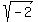 +sqrt%28-2%29+
