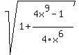 +sqrt%281%2B%284x%5E9+-+1%29%2F4x%5E6%29%29