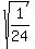 +sqrt%281%2F24%29+