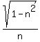 +sqrt%281-n%5E2%29%2Fn+