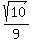 +sqrt%2810%29+%2F+9+