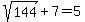 +sqrt%28144%29%2B7=5+