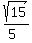 +sqrt%2815%29%2F%285%29+