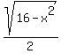 +sqrt%2816-x%5E2%29%2F2+
