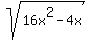 +sqrt%2816x%5E2-4x%29+
