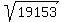 +sqrt%2819153%29+