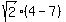 +sqrt%282%29%284-7%29+