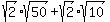 +sqrt%282%29sqrt%2850%29+%2B+sqrt%282%29sqrt%2810%29