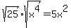 +sqrt%2825%29%2Asqrt%28x%5E4%29++=+5x%5E2+